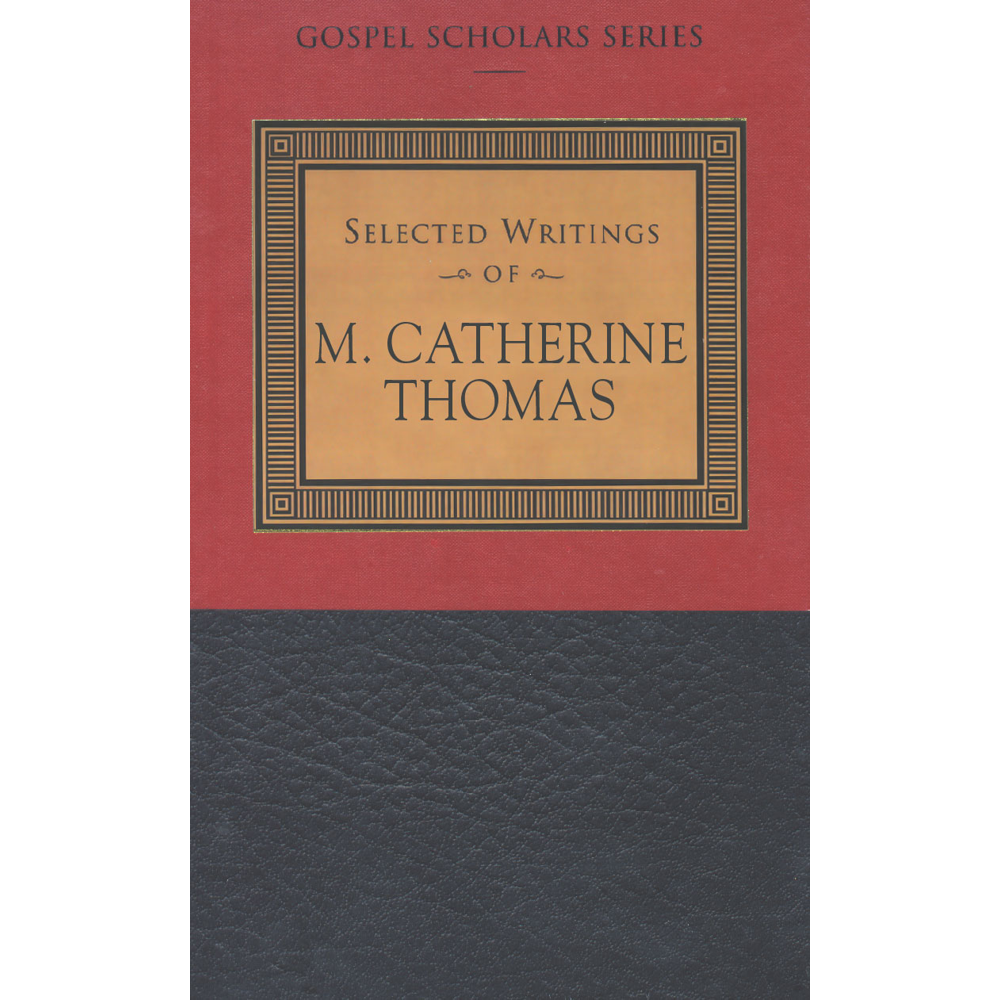 Selected Writings of M. Catherine Thomas (Gospel Scholars Series),  Selected Writings of M. Catherine Thomas (Gospel Scholars Series)