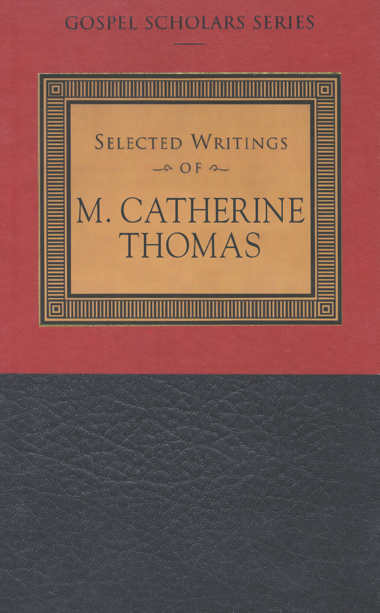 Selected Writings of M. Catherine Thomas (Gospel Scholars Series)