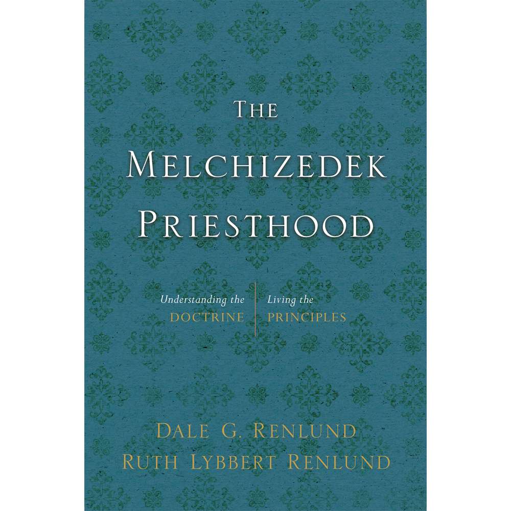 The Melchizedek Priesthood 1