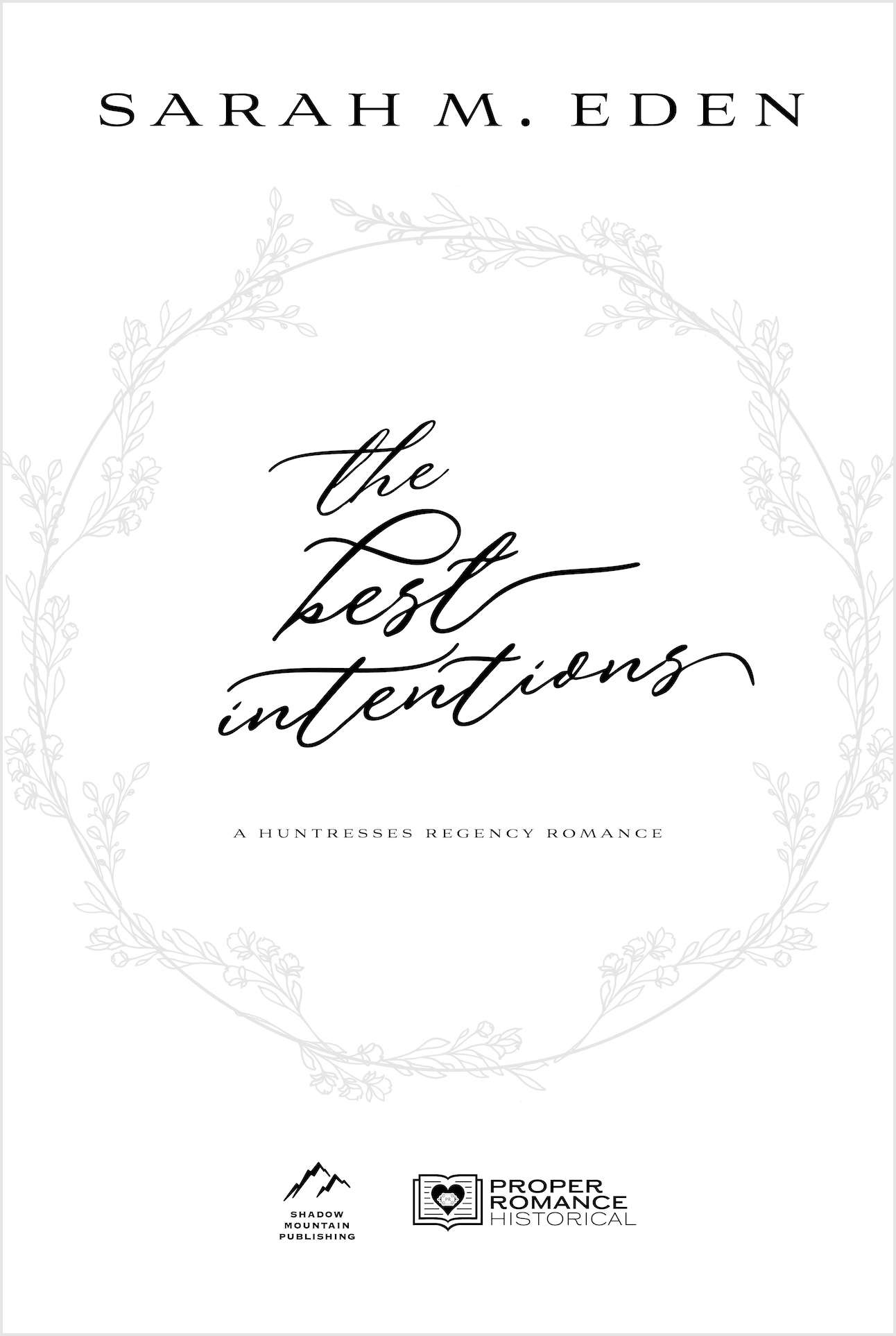 The Best Intentions (The Huntresses, Book 1), , large