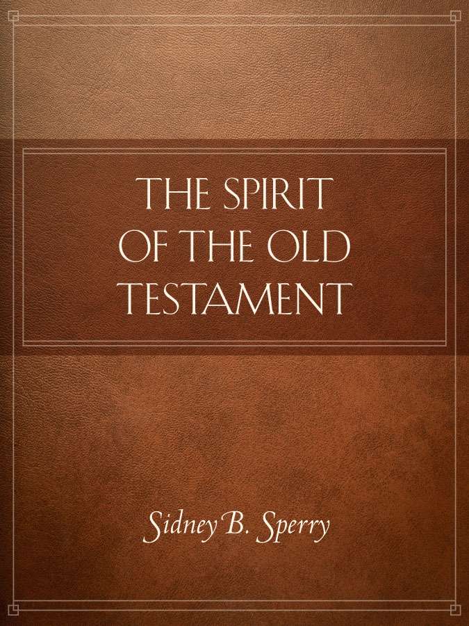 The Spirit of the Old Testament