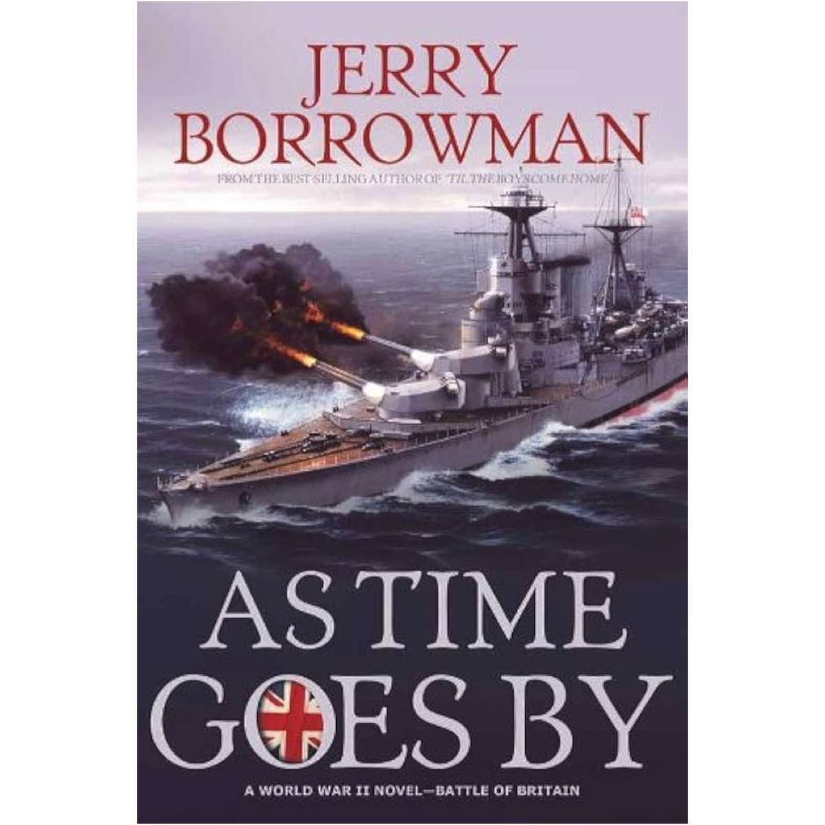 As Time Goes By (&lsquo;Til the Boys Come Home, Book 3)