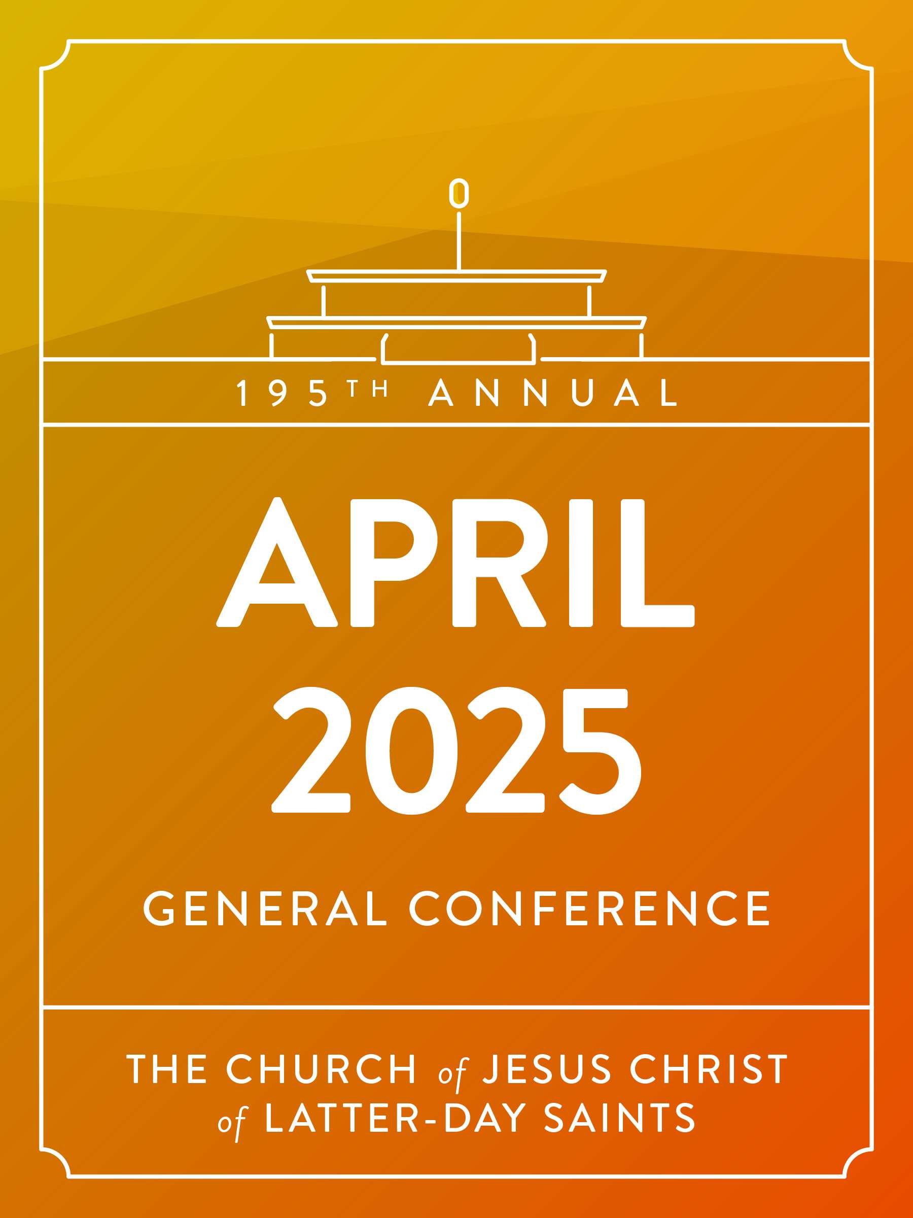 General Conference Addresses April 2025