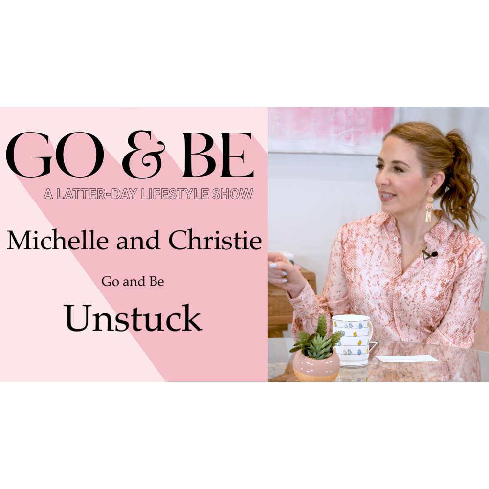 #35: Getting Unstuck