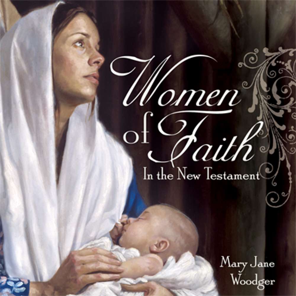 Women of Faith in the New Testament 1