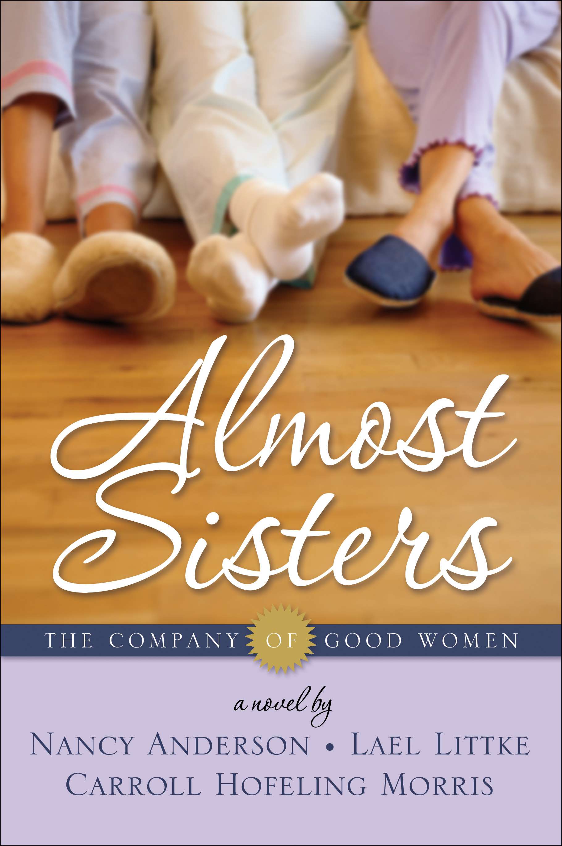 Almost Sisters (The Company of Good Women, Book 1)