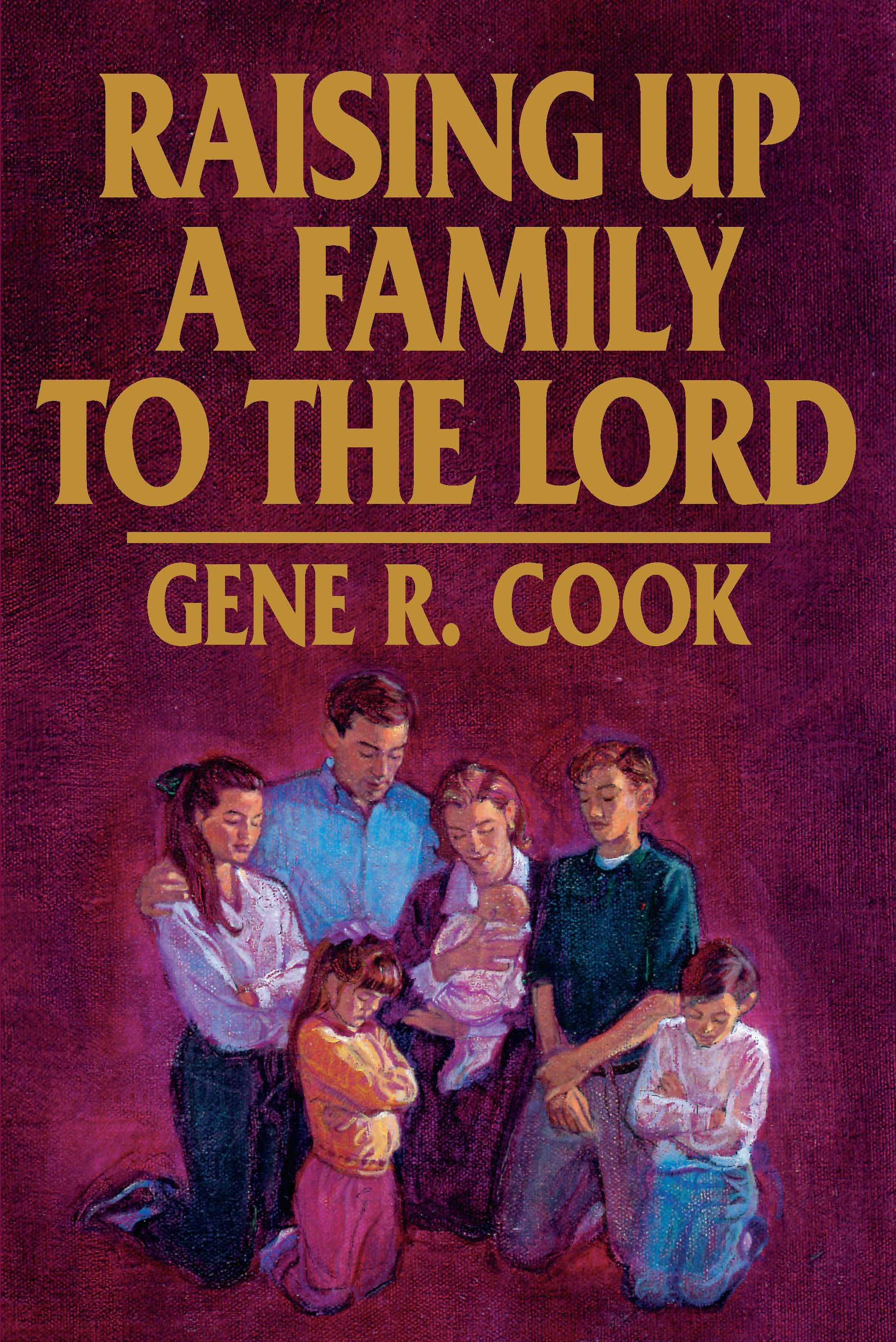 Raising Up a Family to the Lord