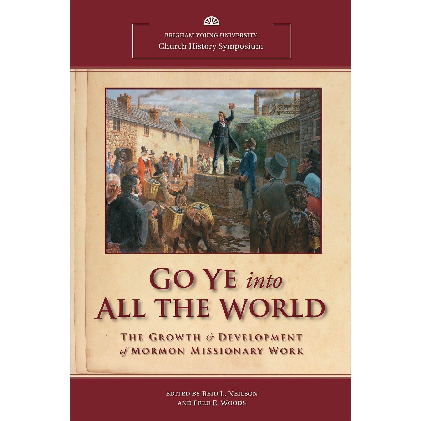 Go Ye into All the World: 2011 Church History Symposium, , large image number 0