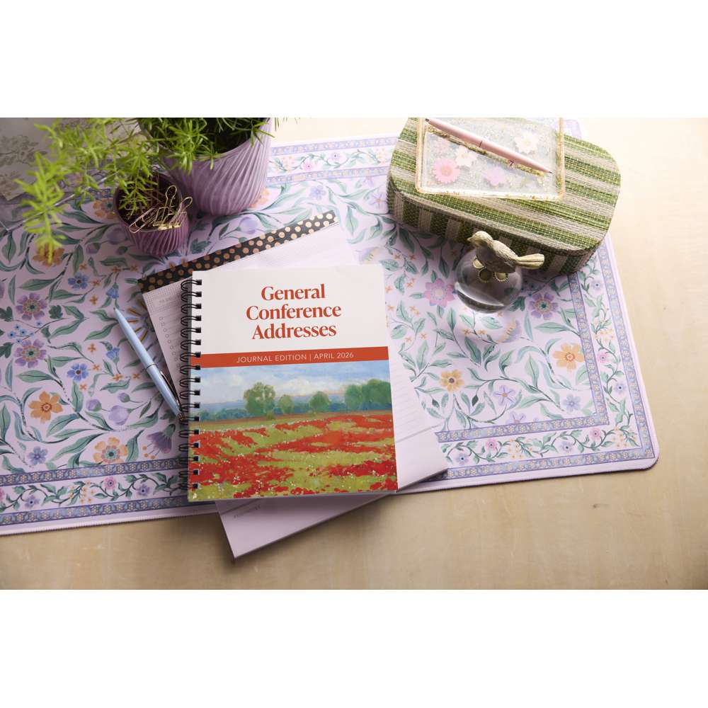 General Conference Addresses, Journal Edition, April 2026 - Deseret Book Company 8
