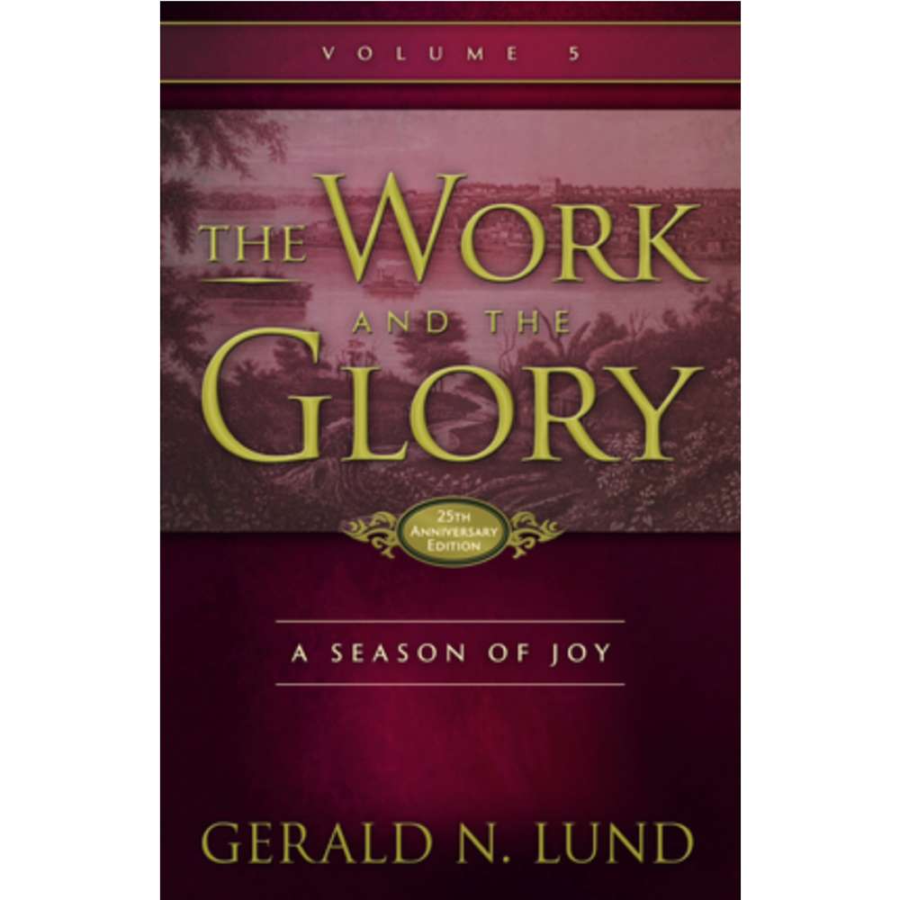 A Season of Joy (The Work and the Glory Vol 5)