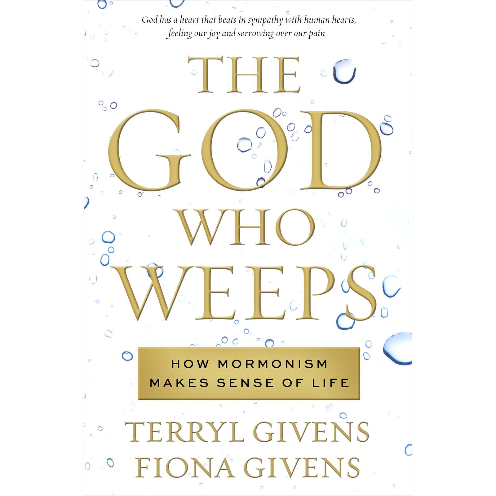 The God Who Weeps: How Mormonism Makes Sense of Life, , large image number 0