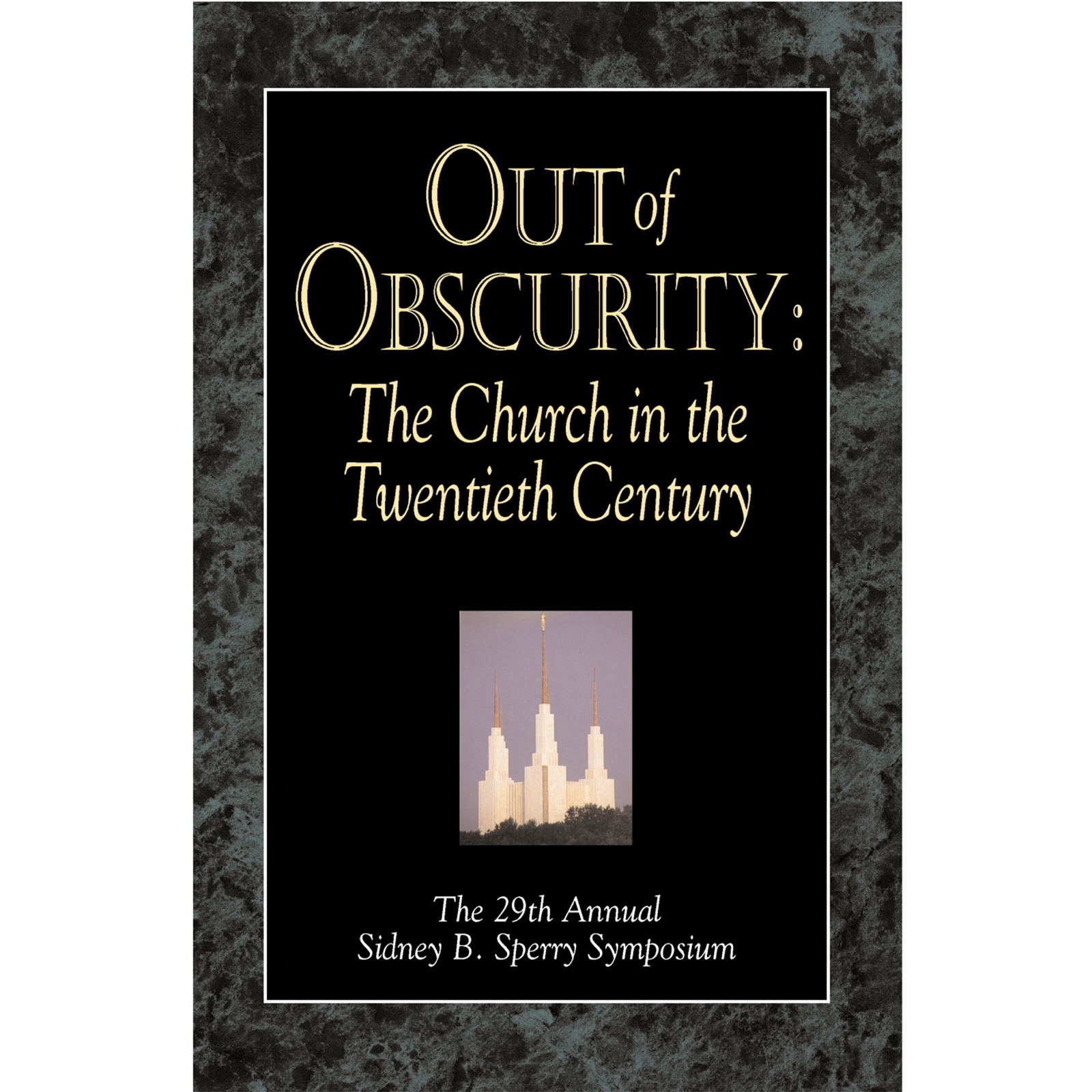 Out of Obscurity: The LDS Church in the Twentieth Century, , large image number 0