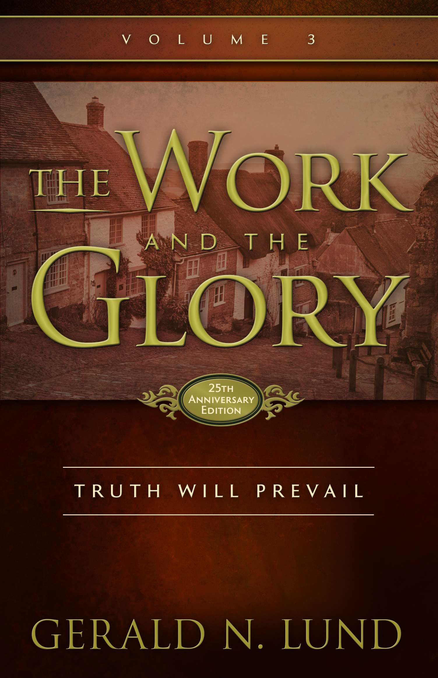 Truth Will Prevail (The Work and the Glory Vol 3), , large image number 0
