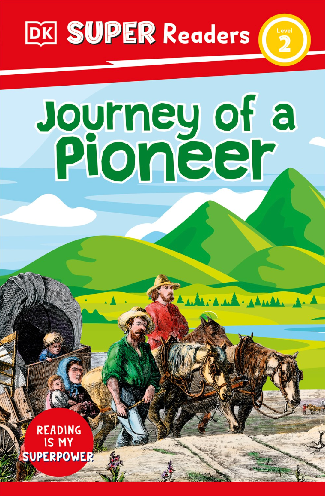 Journey of a Pioneer (DK Super Readers Level 2)