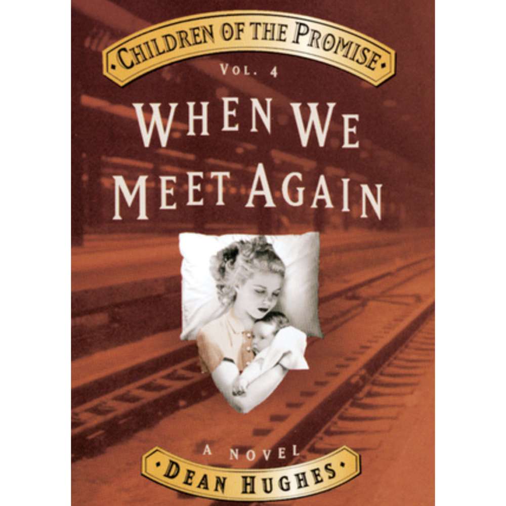 When We Meet Again (Children of the Promise, Vol. 4)