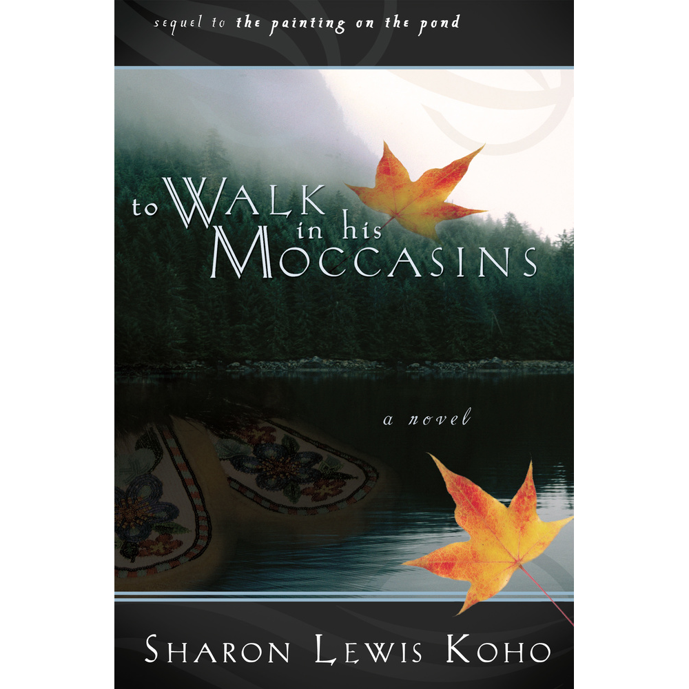 To Walk in His Moccasins