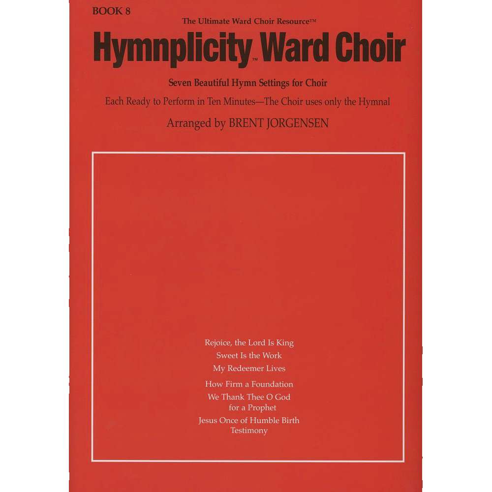 Hymnplicity Ward Choir Songbook, Book 8