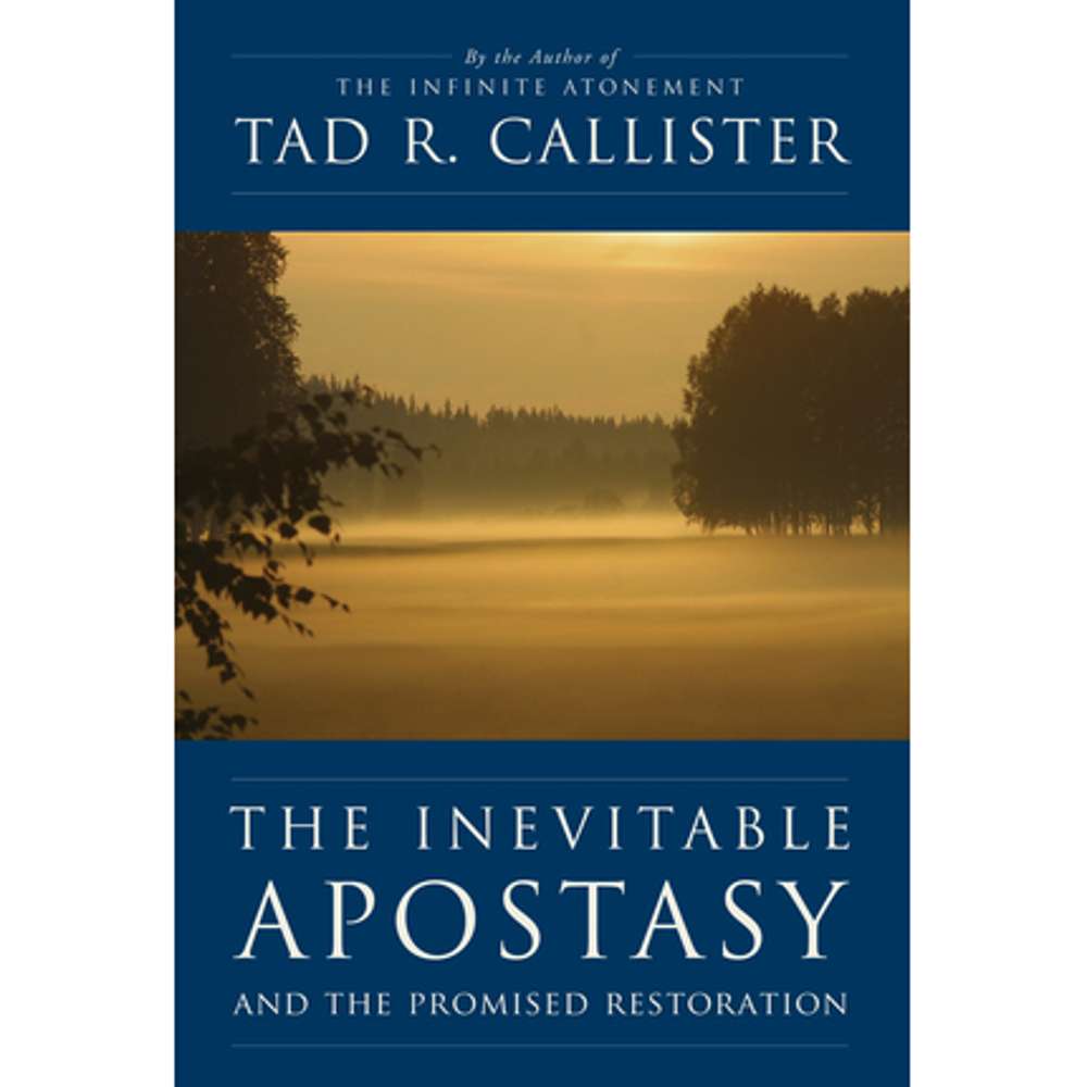 The Inevitable Apostasy and the Promised Restoration 2