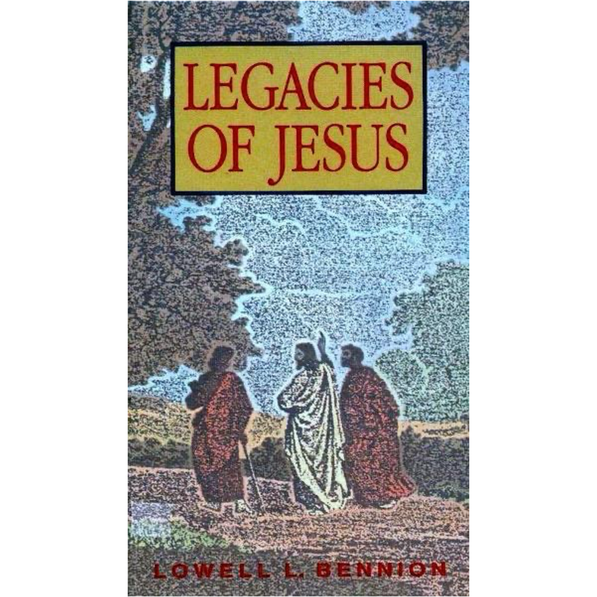 Legacies of Jesus