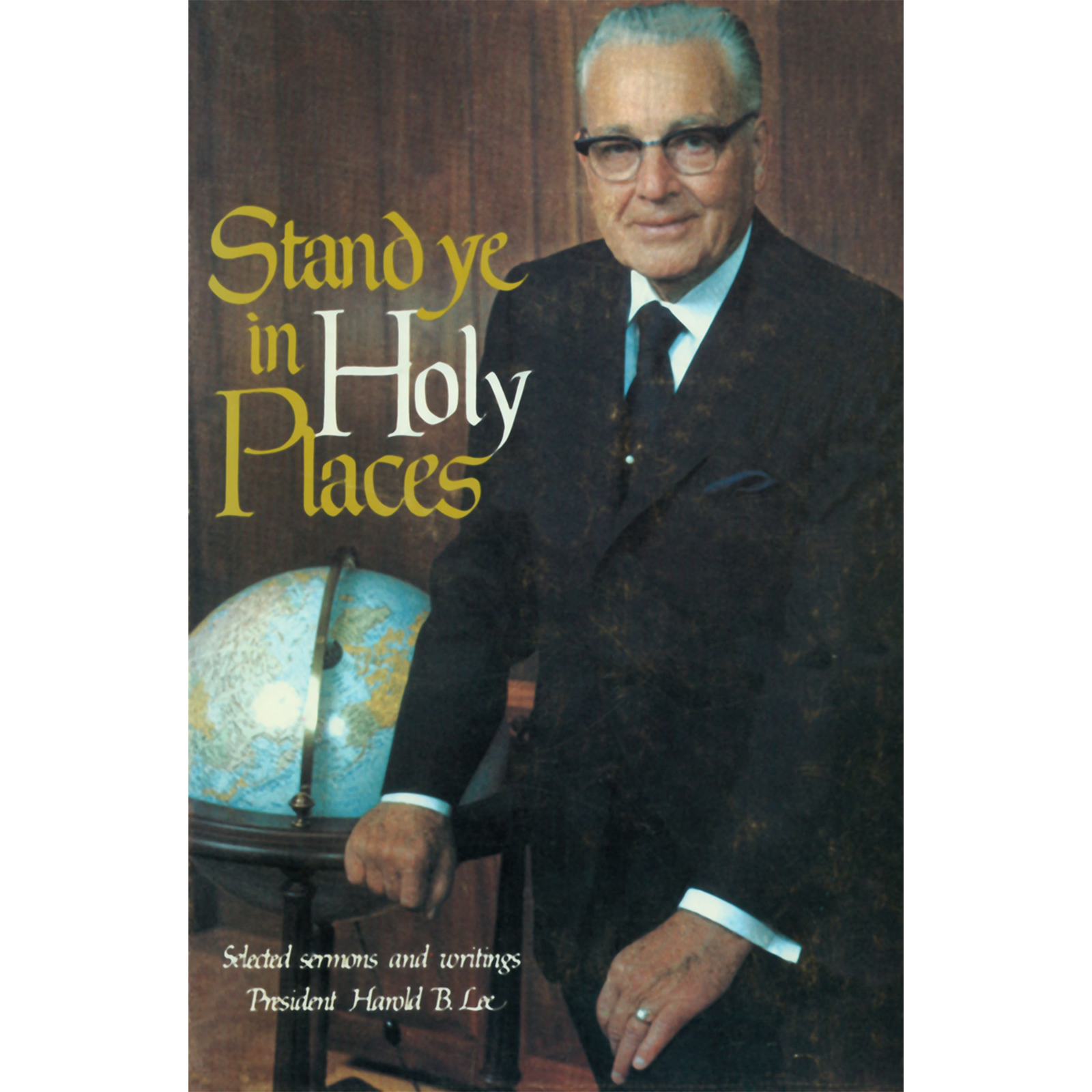 Stand Ye in Holy Places - LEE, HAROLD B. | Deseret Book