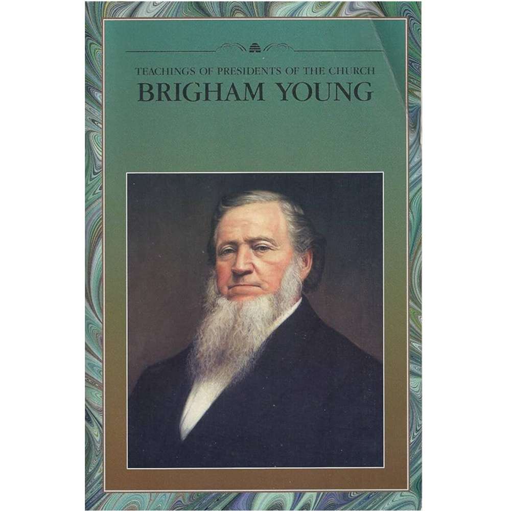 Teachings of the Presidents of the Church: Brigham Young - CHURCH DISTRIBUTION 1