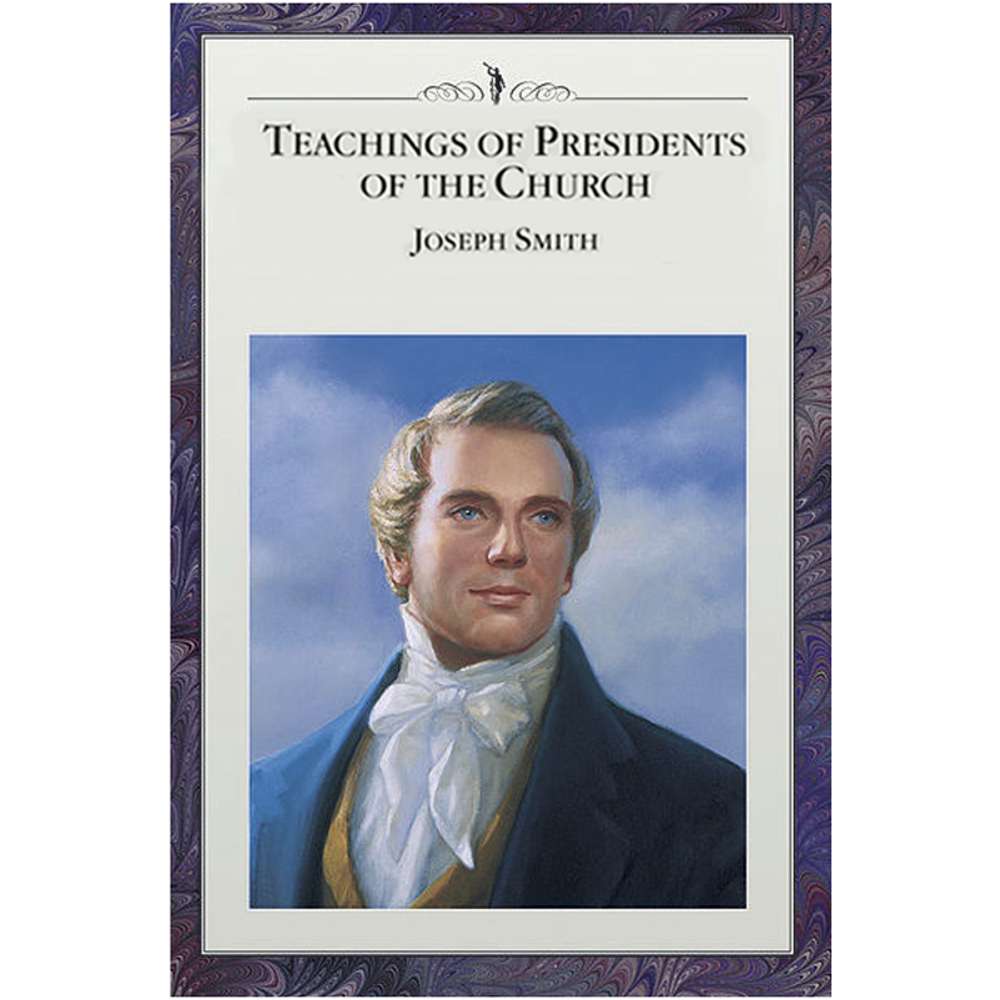 Teachings of the Presidents of the Church: Joseph Smith - CHURCH DISTRIBUTION 1