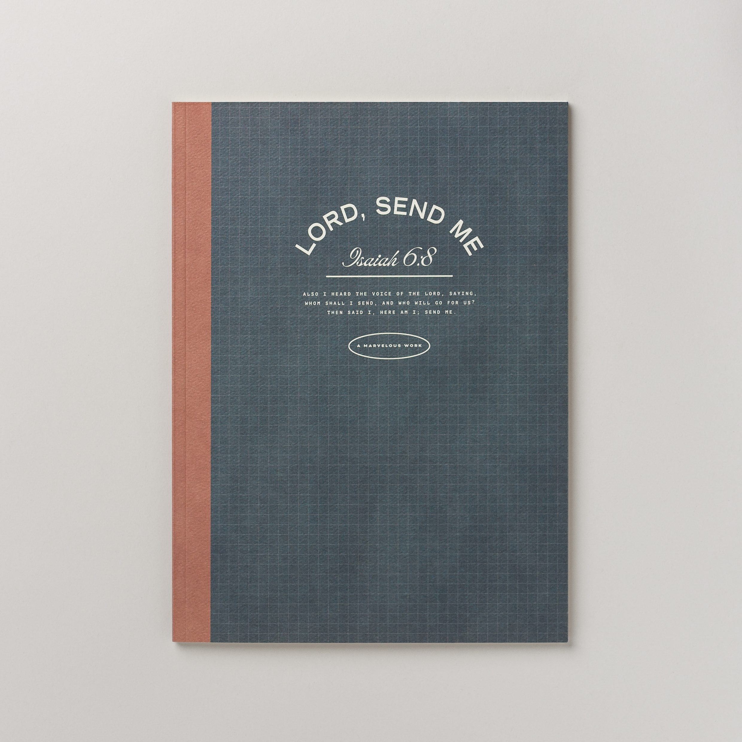 Lord Send Me Notebook
