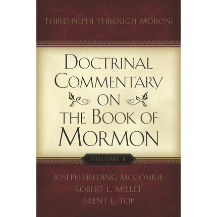 Doctrinal Commentary on the Book of Mormon, Vol. 4