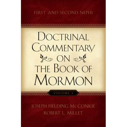 Doctrinal Commentary on the Book Of Mormon, Vol. 1