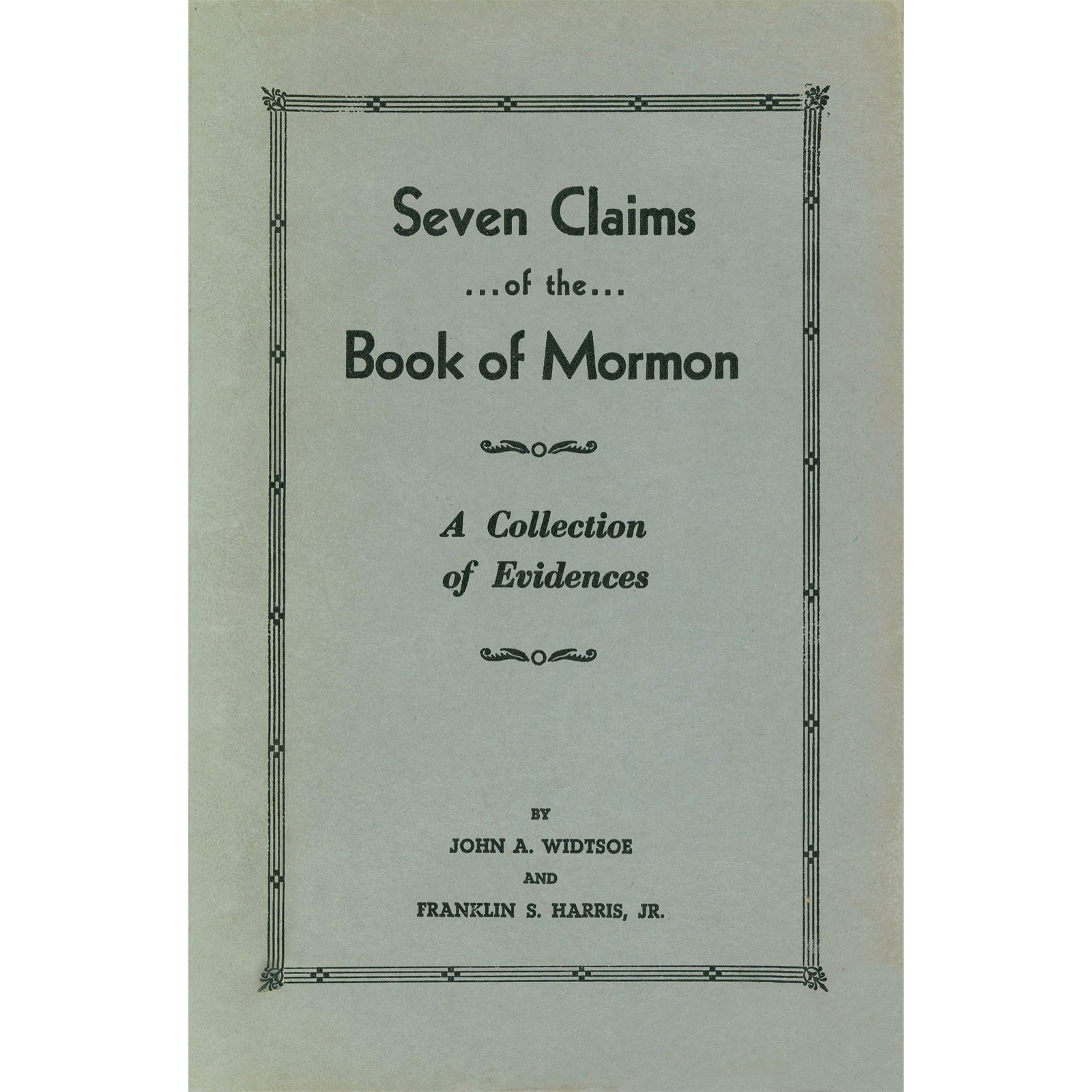 Seven Claims of the Book of Mormon
