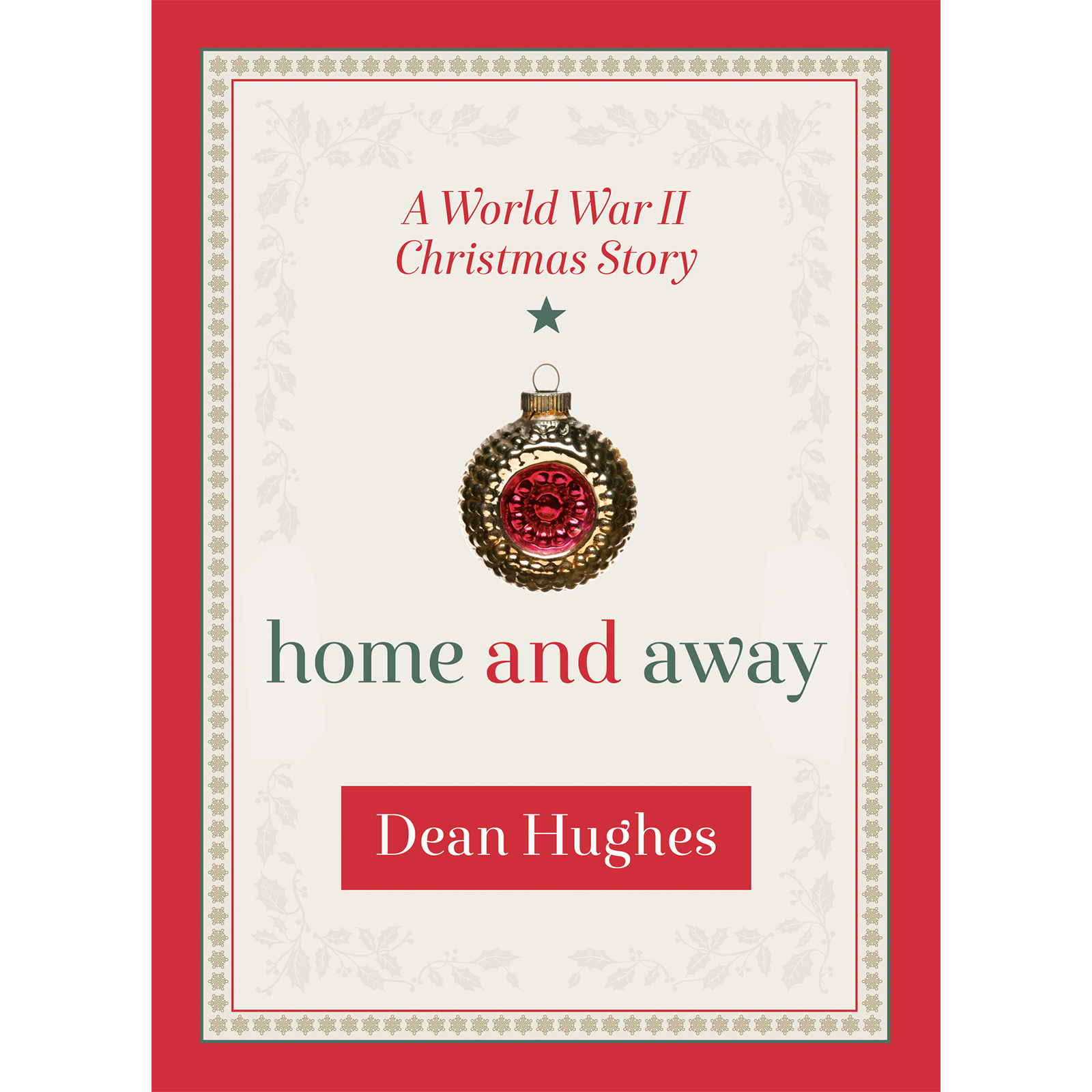 Home and Away: A World War II Christmas Story, , large image number 0