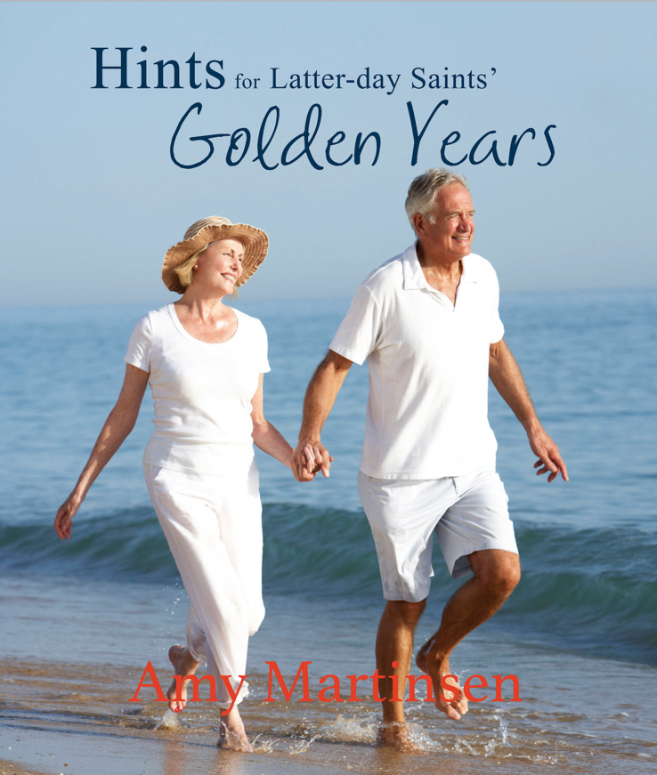 Hints for Latter-day Saints' Golden Years, , large image number 0