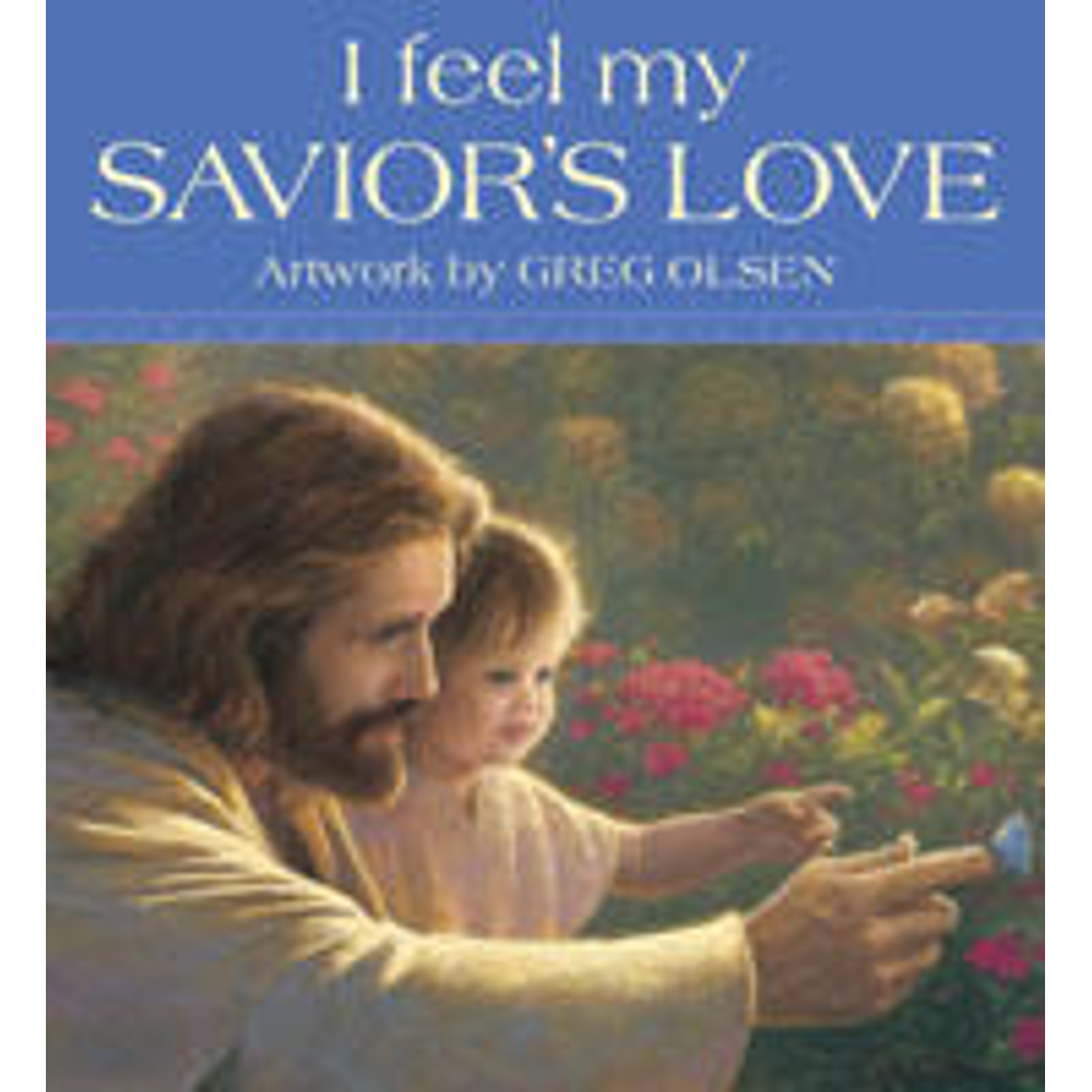 I Feel My Savior's Love,  I Feel My Savior's Love