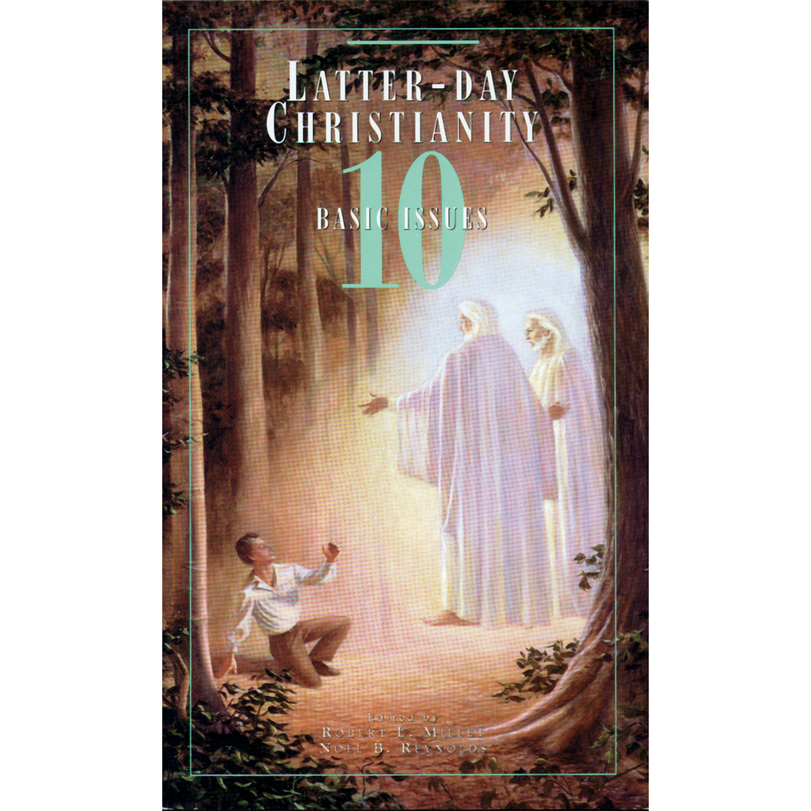 Latter-day Christianity: 10 Basic Issues, , large image number 0