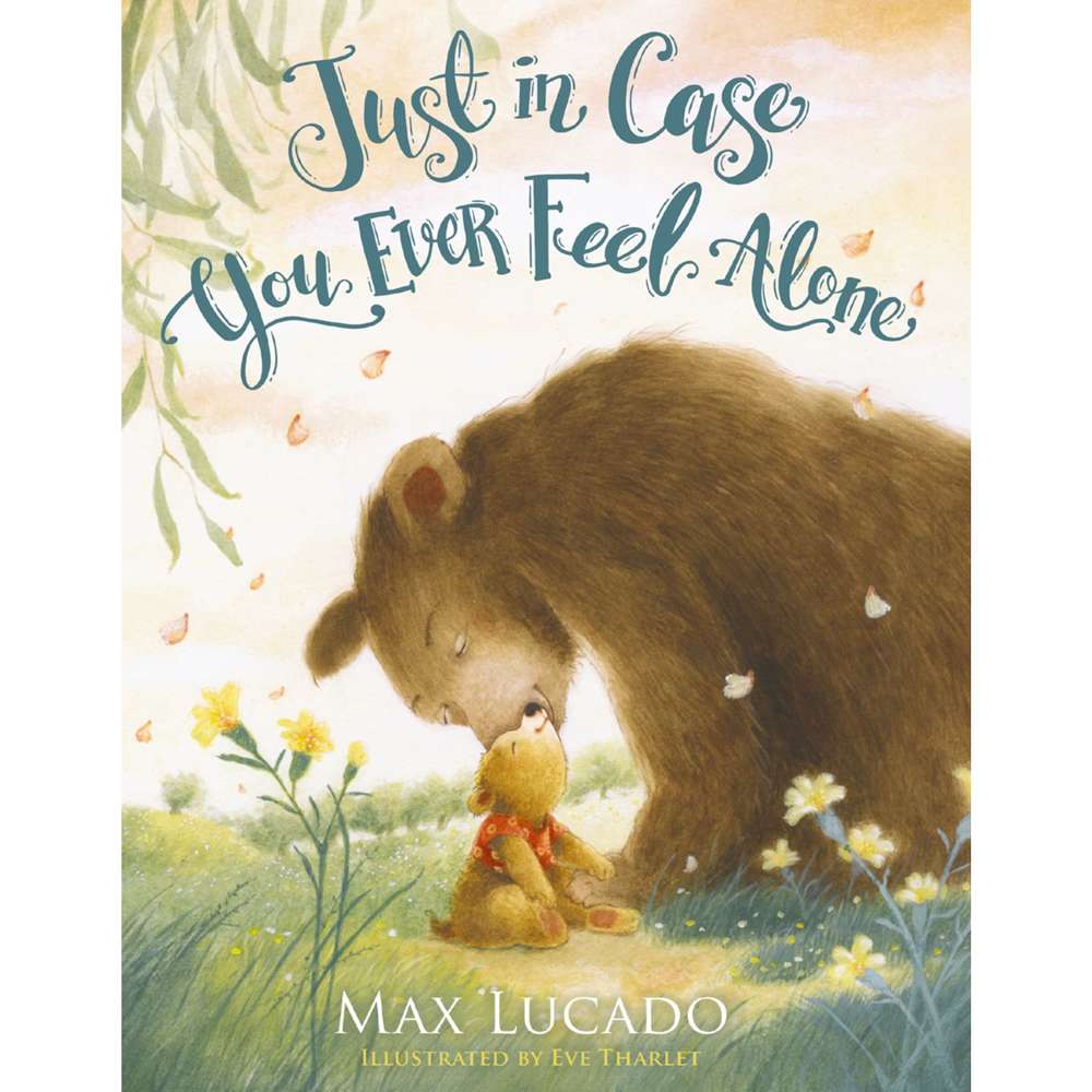 Just in Case You Ever Feel Alone
