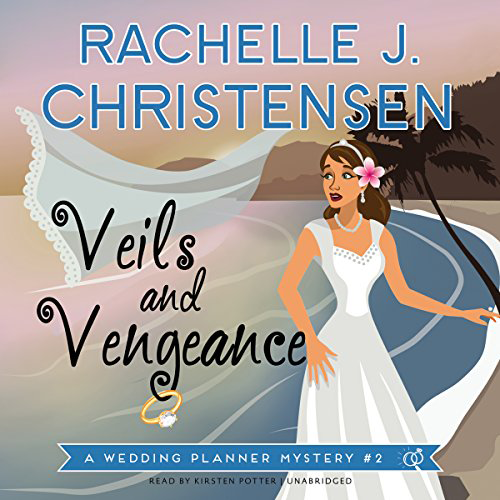 Veils and Vengeance (Wedding Planner Mystery, Book 2)