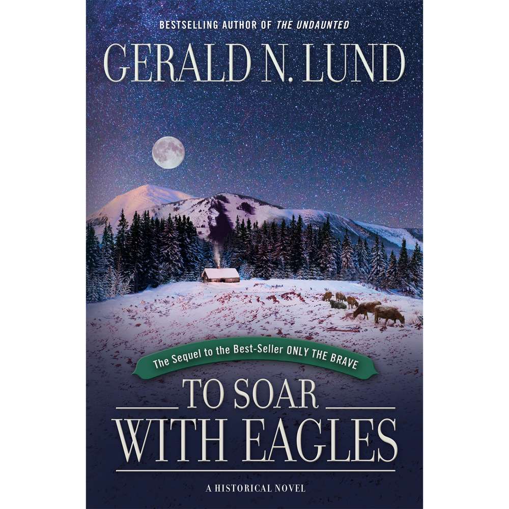 To Soar with Eagles (Only The Brave, Vol 2) 1