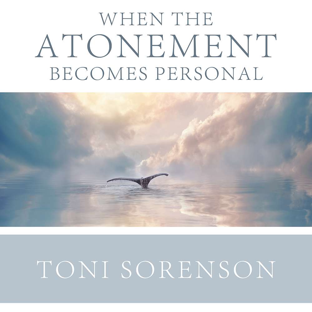 When the Atonement Becomes Personal 3