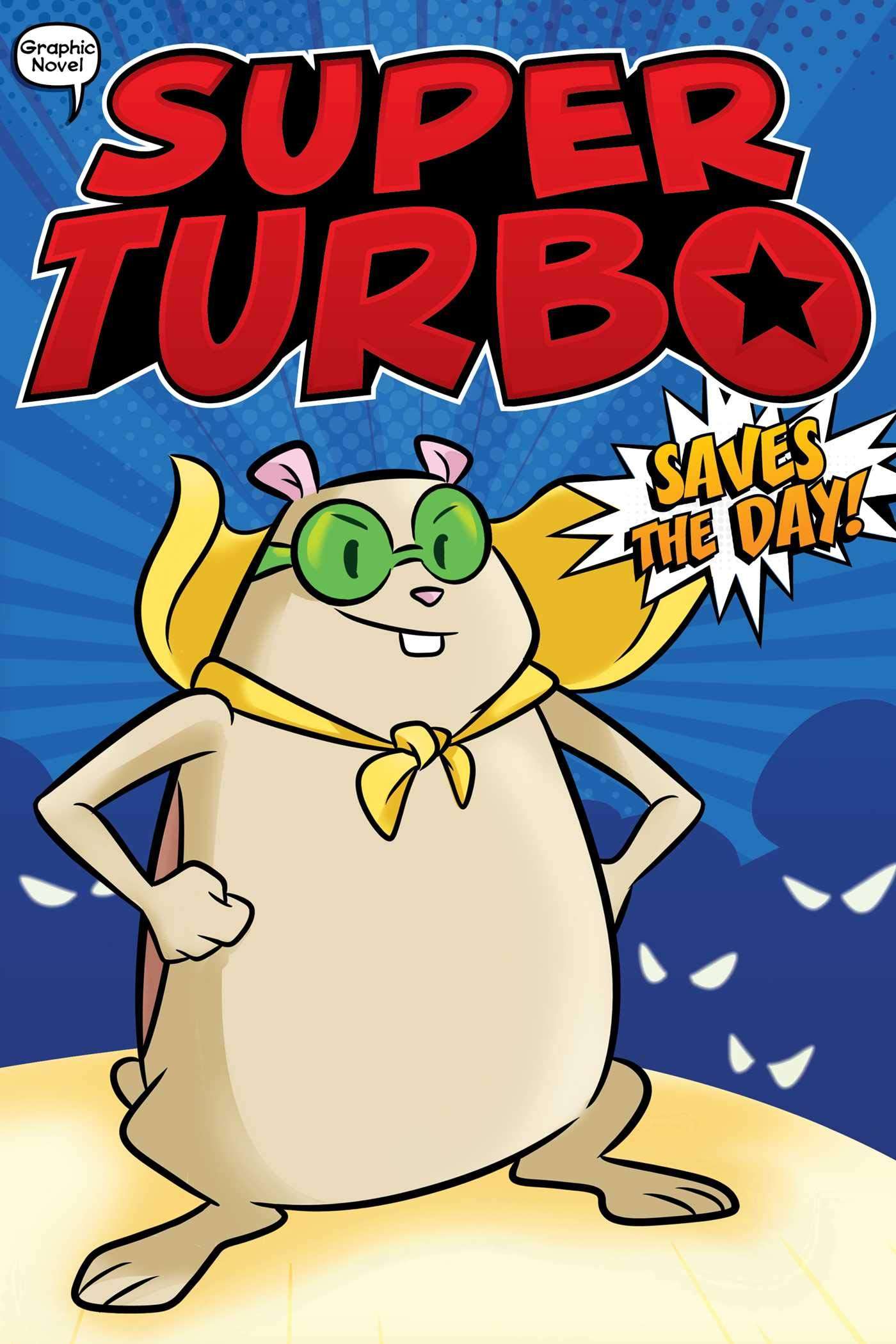 Saves the Day (Super Turbo, Book 1)