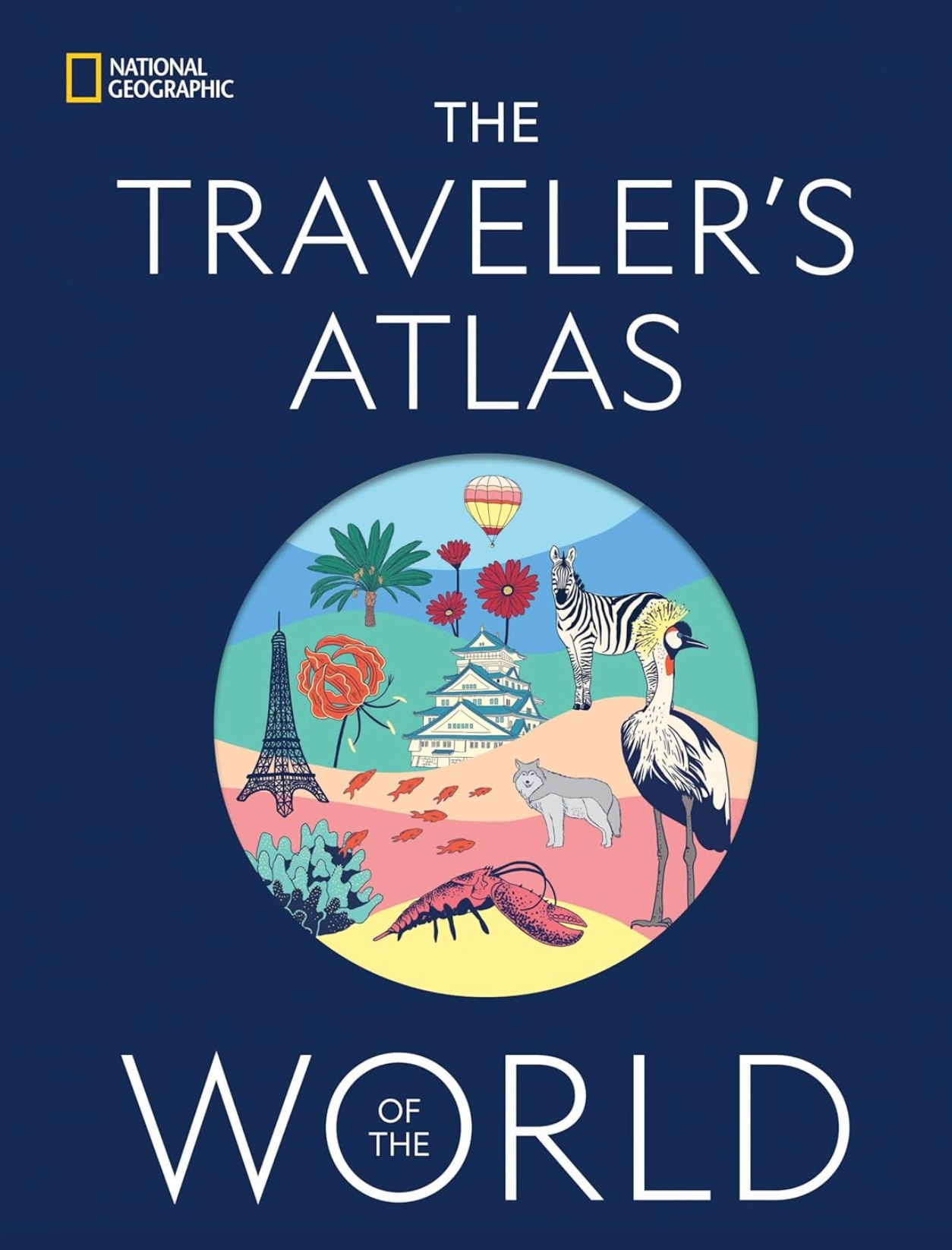The Traveler's Atlas of the World