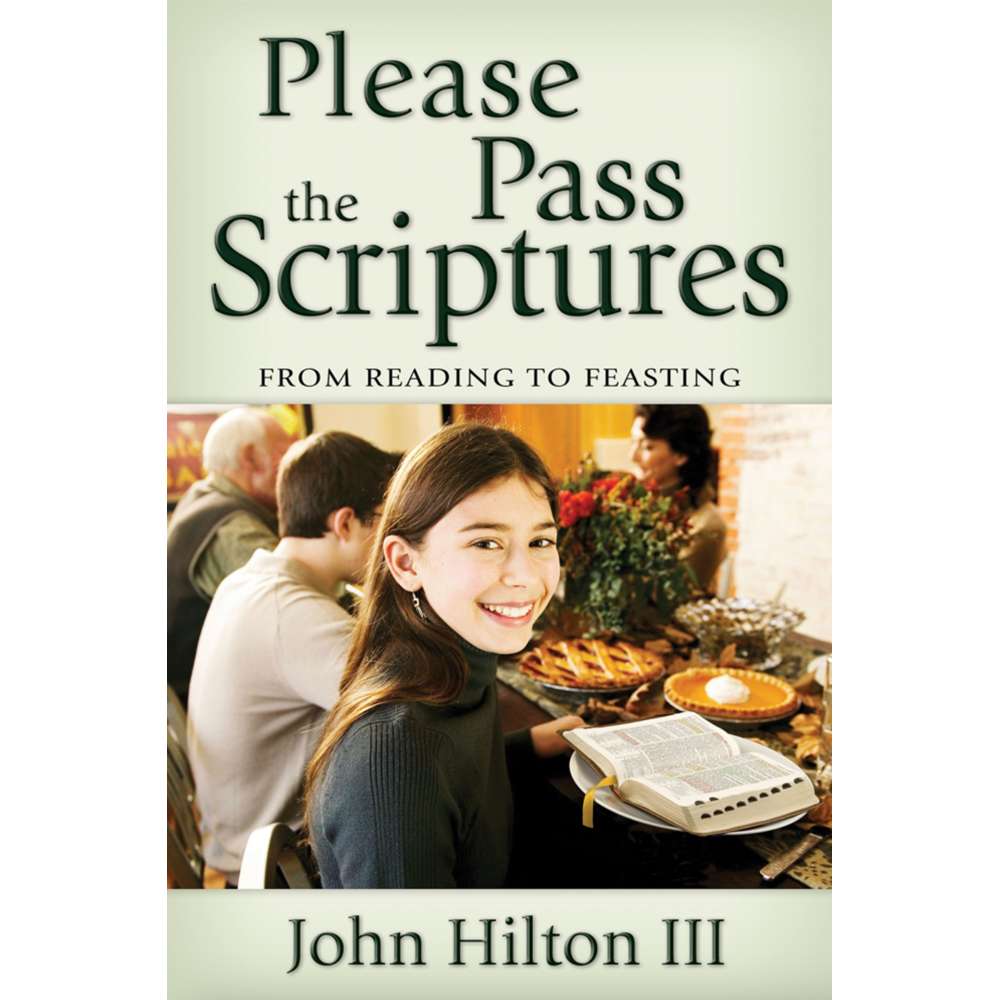 Please Pass the Scriptures - HILTON, JOHN, III 1
