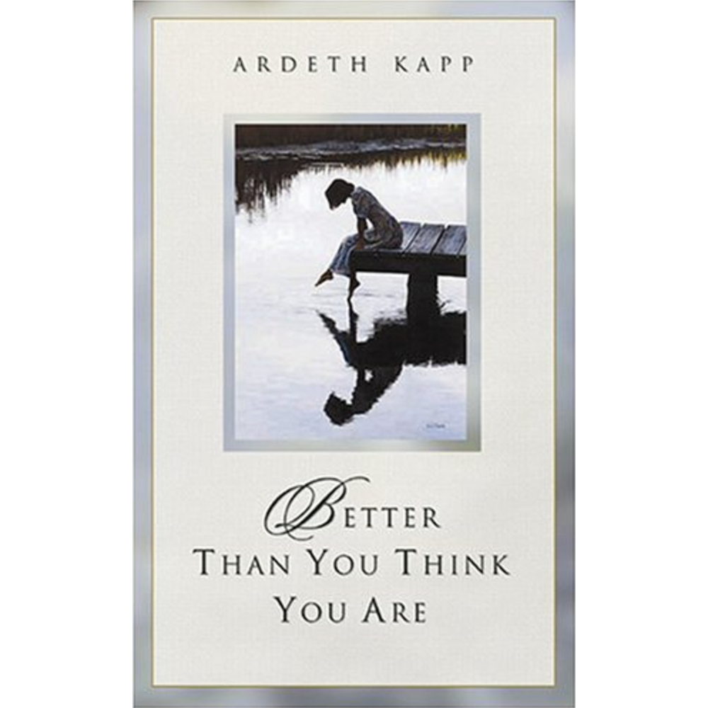 Better Than You Think You Are