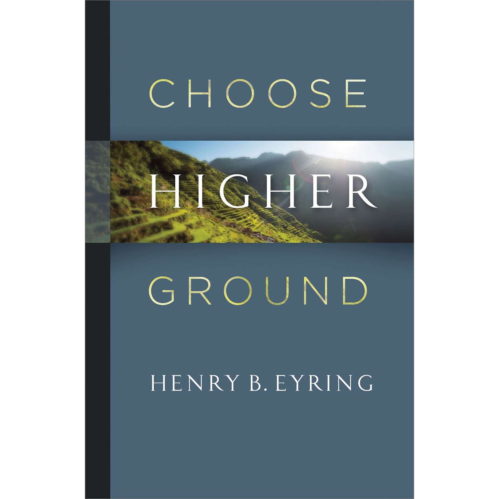 Choose Higher Ground, , large image number 0