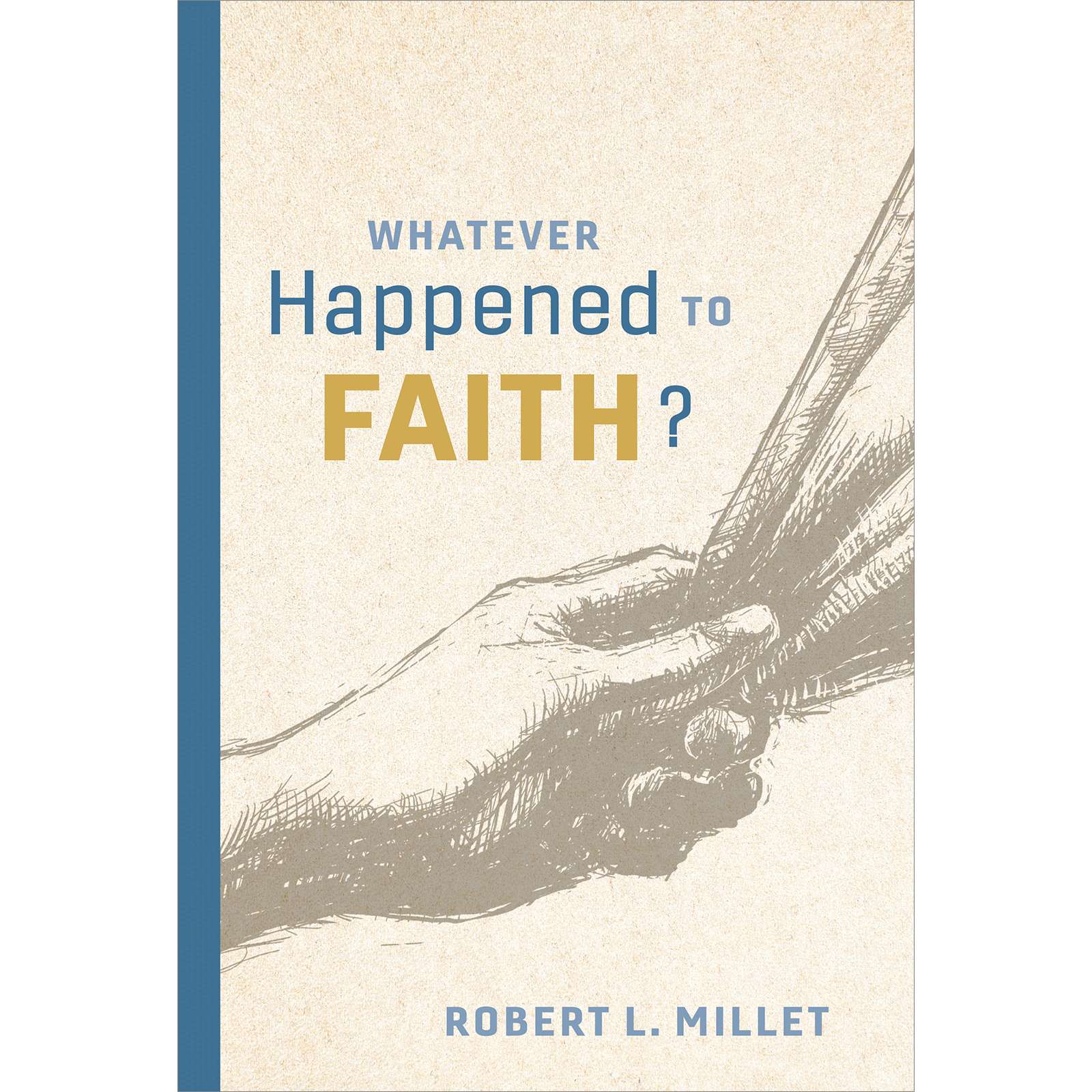 Whatever Happened to Faith?, , large image number 0