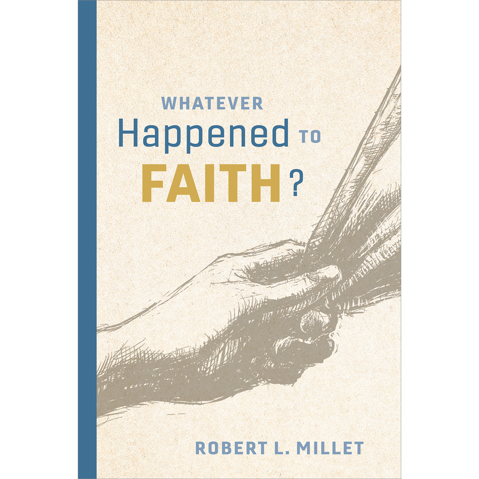 Whatever Happened to Faith?, , large image number 0