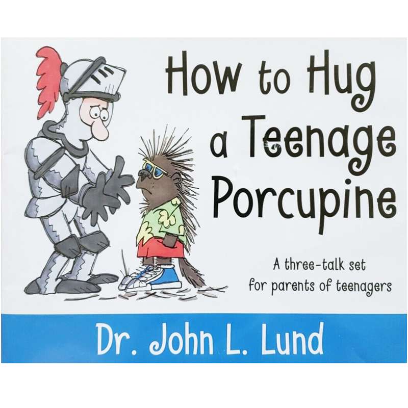 How to Hug a Teenage Porcupine