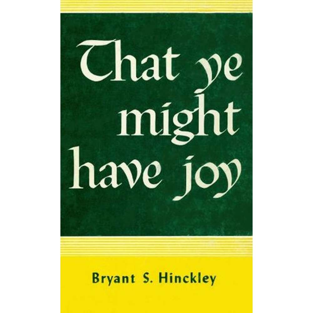 That Ye Might Have Joy 1