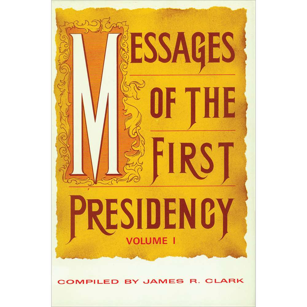 Messages of the First Presidency, vol. 1 1