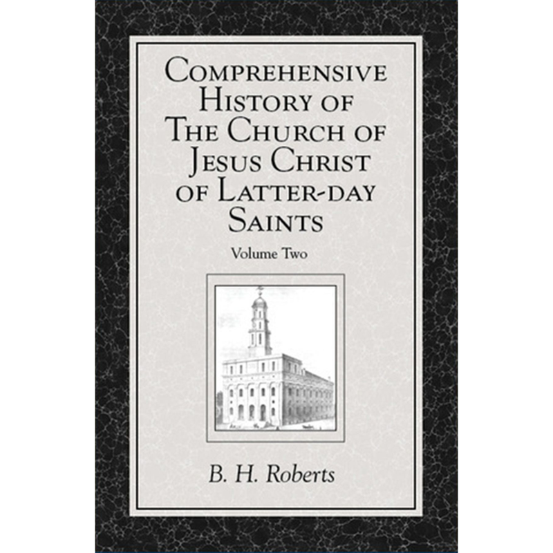 Comprehensive History of The Church of Jesus Christ of Latter-day Saints, vol. 2