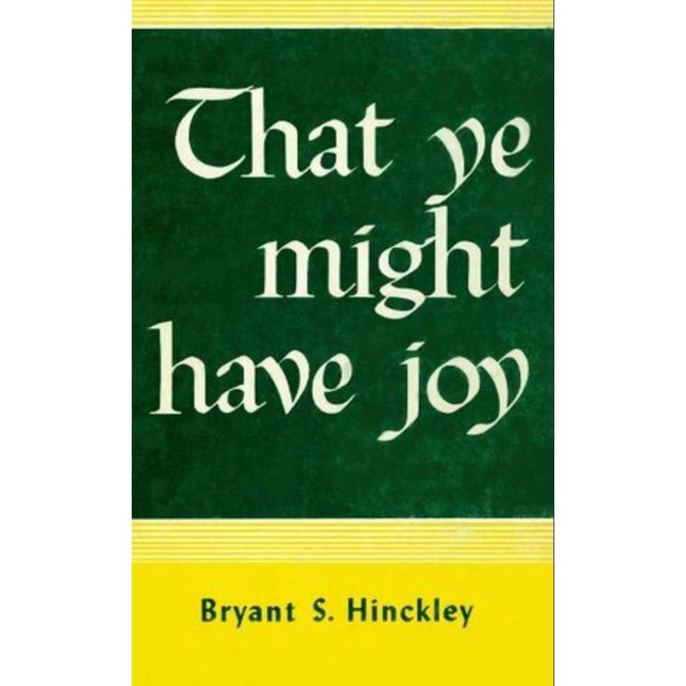 That Ye Might Have Joy 4